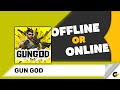 Gun God Game Offline Or Online