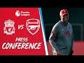Jürgen Klopp's pre-match press conference | Arsenal