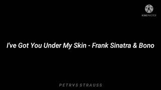 I&#39;ve Got You Under My Skin - Frank Sinatra &amp; Bono (Subtitulado en español)