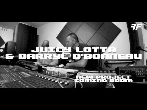 Juicy Lotta & Darryl D'Bonneau