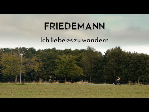 Friedemann - Ich liebe es zu wandern