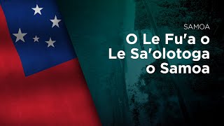 National Anthem of Samoa - O Le Fu&#39;a o Le Sa&#39;olotoga o Samoa