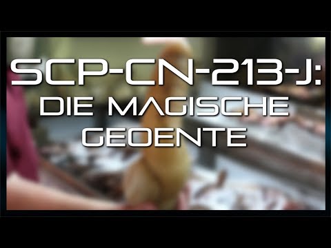 SCP-CN-213-J: Die magische Geoente