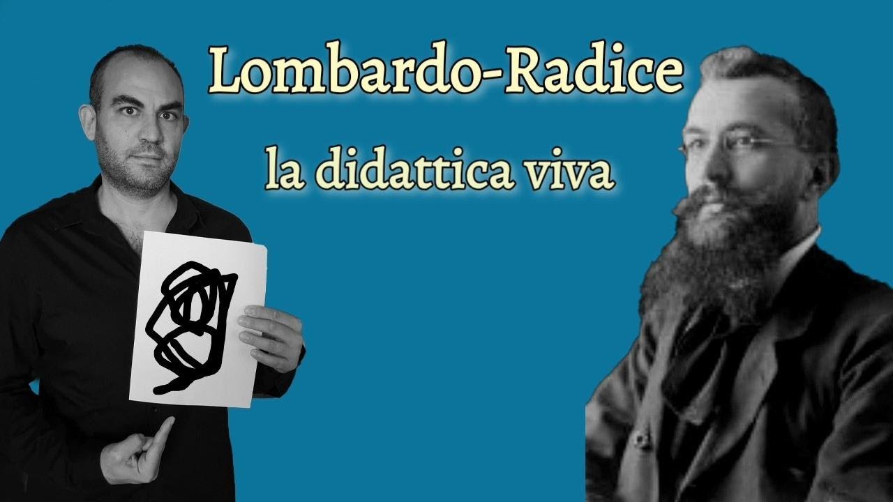 Lombardo-Radice e la didattica viva