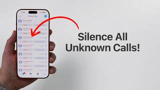 How To Silence ALL Unknown Callers on your iPhone!