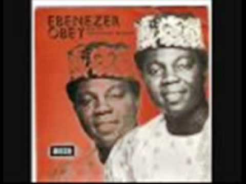 Chief  Commander Ebenezer Obey   ( Baba wa Eledumare , Baba Fona  han wa ...)