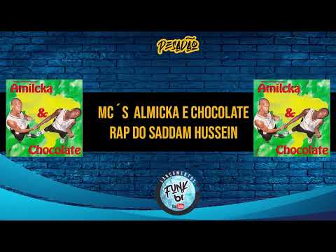 AMILCKA E CHOCOLATE RAP DO SADDAM HUSSEIN [LANCAMENTOS FUNK BR] Funk Da Antiga Pancadão Relíquia