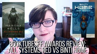 BooktubeSFF Awards Reviews | All Systems Red & Binti Home | 2018