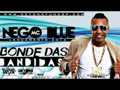 MC Nego Blue   Bonde Das Bandidas  Clip Oficial   HD    YouTube