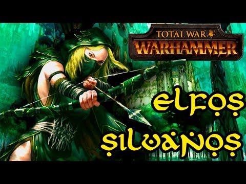 Total War WARHAMMER | Elfos Silvanos | HOSTIGAMIENTO AGILIDAD Y PICARDIA | SUDOR SILVANO