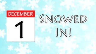 Snowed In! - December 1st, 2012 - Daily Winter Gaming Show