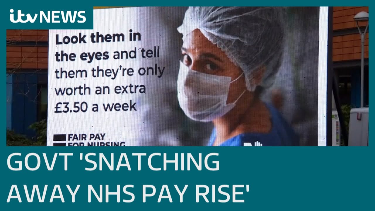 Government accused of 'snatching away promised 2.1% NHS pay rise' | ITV News
