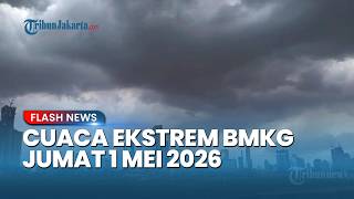 Peringatan Dini BMKG 1 Mei 2026: Daftar Wilayah Berpotensi Hujan Lebat dan Angin Kencang
