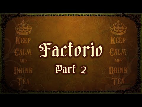 First Taste of... Factorio (part 2)