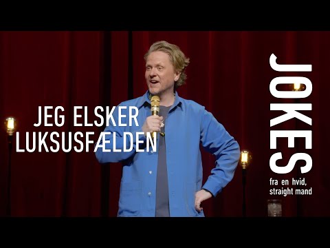 JOKES - fra en hvid, straight mand - Luksusfælden (Anders Matthesen)