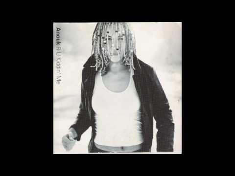 Anouk ‎– R U Kiddin' Me