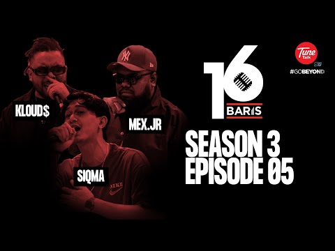 16 Baris | Season 3 | EP5 | KLOUDS, SIQMA, MEX.JR