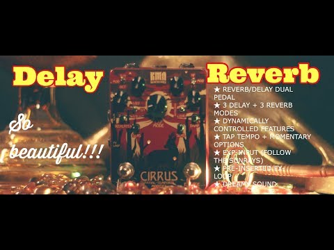 KMA Audio Machines - CIRRUS - SPATIAL-TEMPORAL MODIFIER (delay and reverb pedal)