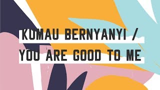 JPCC Worship Kids - Kumau Bernyanyi / You Are Good To Me (Official Lyrics Video)