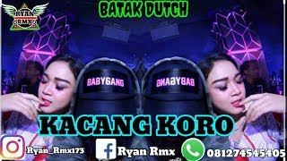 Download lagu ☜✪☞KACANG KORO!!!MINIMIX PARTY 2K20 BATAK DUTCH BY RYAN RMX☜✪☞ mp3