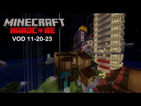 Hardcore Minecraft VOD: City Building Stream