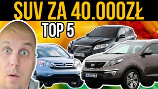 5 NAJLEPSZYCH SUV DO 40000 ZŁ! | TOP 5 DO 40K