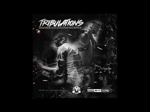 Blacka Da Don feat. Cheffie - "Tribulations" OFFICIAL VERSION