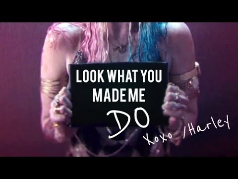 Harley Quinn - Look what you made Me do