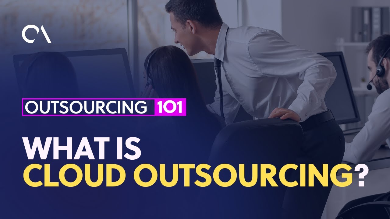 What is Cloud Outsourcing?