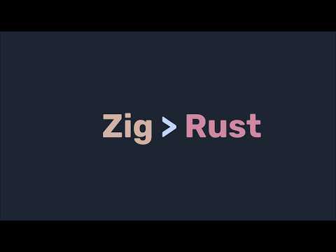 Zig is better than Rust (sometimes)