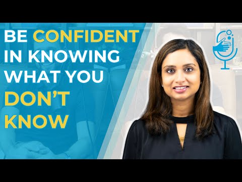 Be Confident in Knowing What You Don't Know - Sinthuya Alston