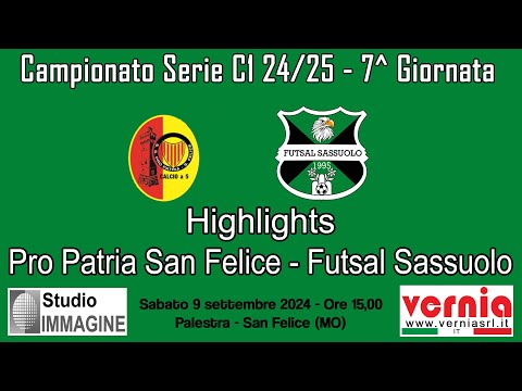 Highlights Pro Patria San Felice - Futsal Sassuolo | G7 Serie C1 2024/25