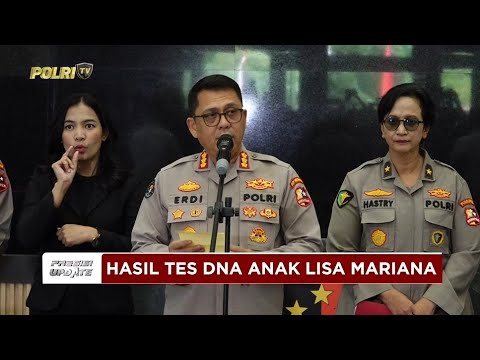 PRESISI UPDATE: BARESKRIM POLRI UNGKAP AYAH BIOLOGIS DARI ANAK LISA MARIANA 20/08/2025 (18.00)
