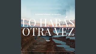 Jesús Vengo A Ti (Jesus I Come) (feat. Evan Craft)