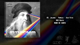 05/ Jaloko · Pumaia · Air Vito [RKR Beats] // MANO DE SANTO
