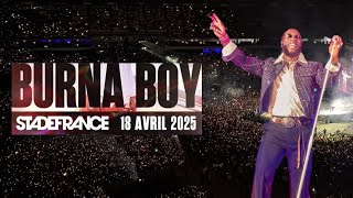 Burna Boy Live at Stade De France Paris | World’s BIGGEST Afrobeats Full Concert 2025