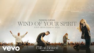 Wind Of Your Spirit (Live From Passion 2025)