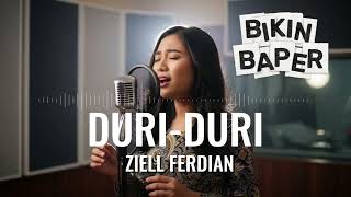 Download lagu DURI DURI (ACCOUSTIC VERSION) - ZIELL FERDIAN | LAGU GALAU 2025 TERBAIK #lagugalau  mp3