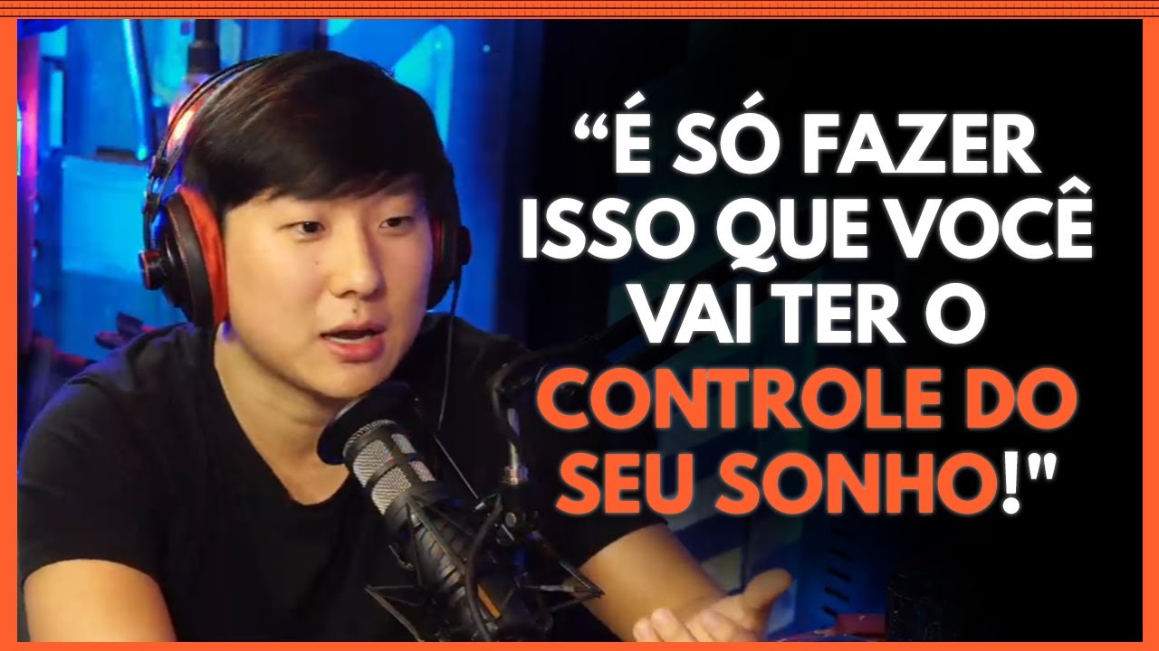 COMO CONTROLAR SONHOS E TER UM SONHO LÚCIDO!(PYONG LEE - TRECHOS PODCAST)