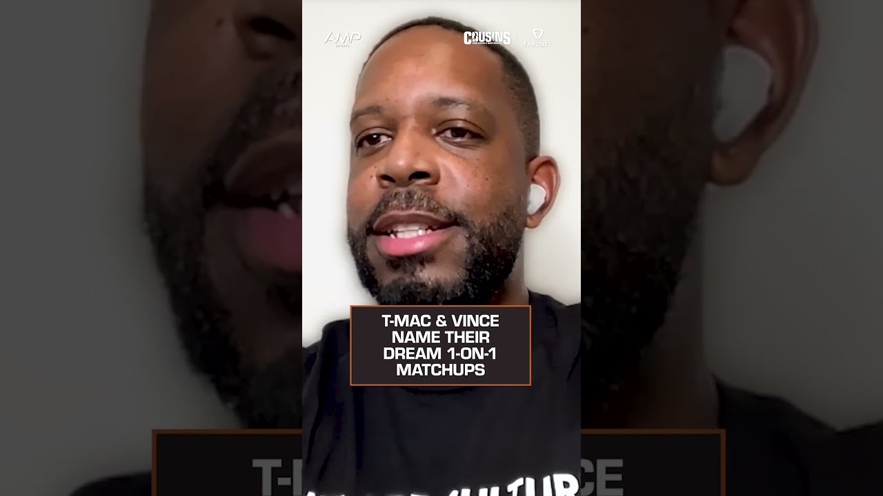 T-Mac and Vince Carter Reveal Their Dream 1-on-1 Matchups | Cousins