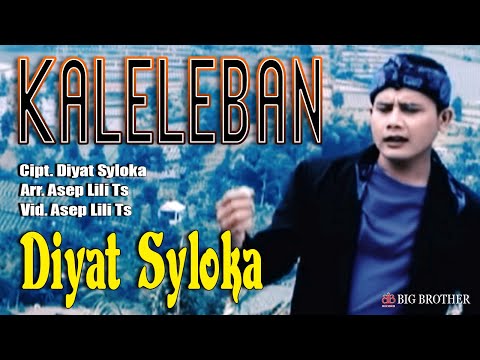 KALELEBAN - DIYAT SYLOKA (Original Musik & Video)