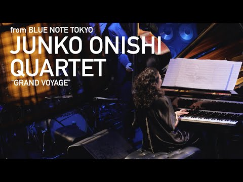 “JUNKO ONISHI 大西順子 QUARTET”GRAND VOYAGE”” BLUE NOTE TOKYO Live Streaming 2021