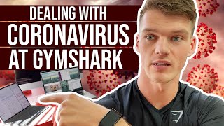 CORONAVIRUS AT GYMSHARK: How we're dealing with COVID-19