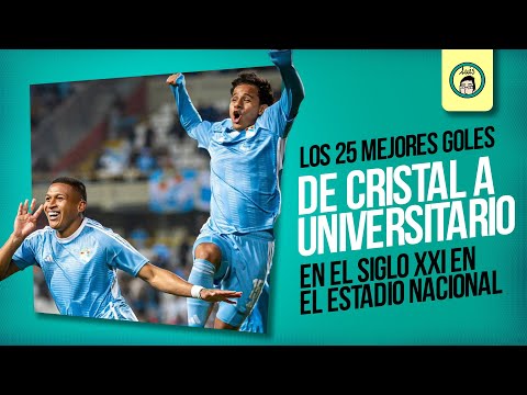 ⚽ Los 25 MEJORES GOLES del SPORTING CRISTAL a UNIVERSITARIO en el siglo XXI en el Nacional | albto