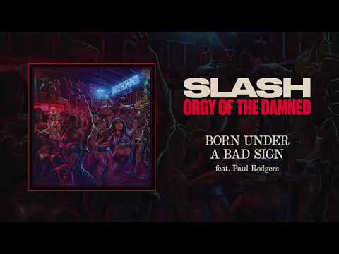 Slash feat  Paul Rodgers Born Under A Bad Sign