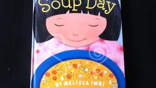 Children's book read aloud. " SOUP DAY "