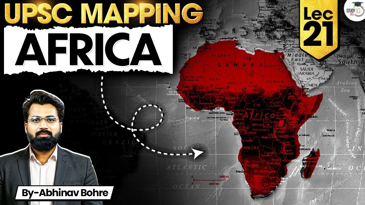UPSC Geography Mapping Series 2026–27 | Africa | Lec 21 | StudyIQ