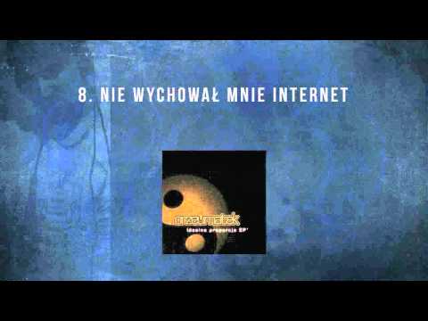 8. Orzeu/Matek - Nie Wychował Mnie Internet