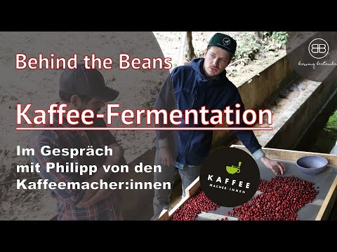 Behind the Beans Fermentation mit Philipp Schallberger von den Kaffeemacherinnen