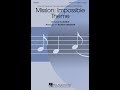 Mission: Impossible Theme (SATB Choir) - Arranged by Roger Emerson